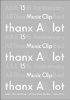 AAA[?A 15th Anniversary All Time Music Clip Best-thanx AAA lot-??2??T??? [Blu-ray]