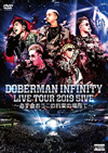DOBERMAN INFINITY[?VE TOUR 2019??5IVE??^?????????????????????????2??T??? [DVD]