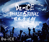 Da-iCE[?LL TOUR 2016-PHASE 5-FINAL in ??E??C??2021X???31??????????M???????T??? [Blu-ray]