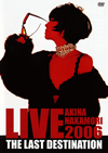 ⶇM????AKINA NAKAMORI LIVE TOUR 2006 The Last Destination??2020X?2??31??????????M????? [DVD]