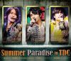 Summer Paradise in TDC??Digest of ?????????? Summer Concert??ⶇU?ԍ??Love Ken TV?????AG??A is a Doll[????? [Blu-ray]
