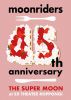 moonriders[?th anniversary??THE SUPER MOON??LIVE [Blu-ray]