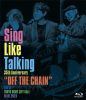 SING LIKE TALKING[?th Anniversary??OFF THE CHAIN??Live at TOKYO DOME CITY HALL 10.01.2023 [Blu-ray]