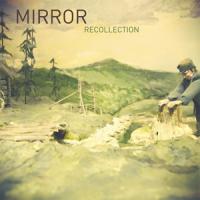 MIRROR��4������EP��RECOLLECTON�פ��꡼����