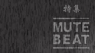 [ý]¤κƷ̤饤􎥥֡ХɡMUTE BEAT­פé
