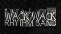 [ý]<br />20ǯޤǶΥѡƥХɡWACK WACK RHYTHM BAND