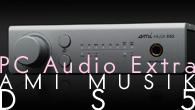 [特集]<br />［PC Audio Extra］自然な描写の中からも楽器の生々しい感触が伝わる――AMI MUSIK DS5
