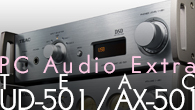 [ý]PC Audio Extraǻǥʥʲμե󥹥ݡTEAC UD-501 / AX-501