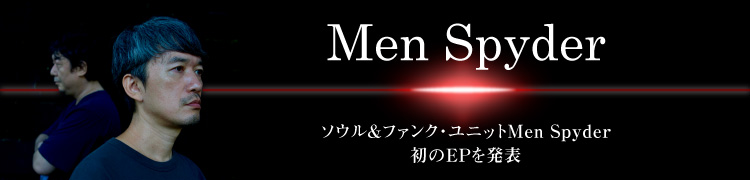 ե󥯡˥åMen Spyder EPȯɽ