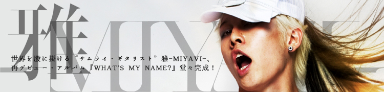 Ԥ˳ݤȥ饤ꥹȡɲ-MIYAVI-ƥǥӥ塼ХWHAT