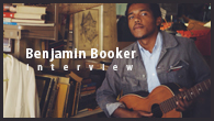 [インタビュー]<br />【ベンジャミン・ブッカー Benjamin Booker】〈FUJI ROCK FESTIVAL〉出演！ ブルースをベースにしたヴィヴィッドなきらめきを見逃すな！