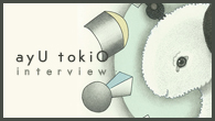 [インタビュー]<br />自分に設けた“制限”を変化させて――ayU tokiO / 猪爪東風の“新たなる解”