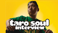 [インタビュー]<br />Ｊ－ヒップホップ界の実力者がいよいよ！ TARO SOULのソロ・メジャー・デビュー作