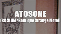 [インタビュー]<br />世にも美しい“切れ目の戯言”――ATOSONE（RC SLUM / Boutique Strange Motel）