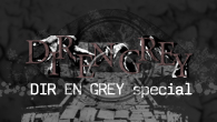 [インタビュー]<br />【Special Interview】 DIR EN GREY