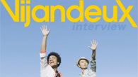[インタビュー]<br />２つのカルチャー、2つのビジョンが織り成す新しいハーモニー！ 注目の男性2人組ユニット、Vijandeux（ビジャンドゥ）登場！