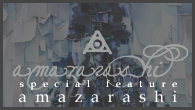 [󥿥ӥ塼]<br />special feature amazarashi