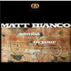 マット・ビアンコ - サンバ・イン・ユア・カーサ [CD] [廃盤]