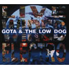 GOTA&THE LOW DOG / LIVE WIRED ELECTRO