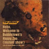the pillows/Hello、Welcome to Bubbletown's Happy Zoo(Instant show) [DVD][廃盤]