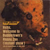 the pillows/HelloWelcome to Bubbletown's Happy Zoo(Instant show) [DVD][]