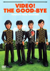 The Good-Bye/VIDEO! THE GOOD-BYE -COMPLETE VISUAL COLLECTION- [DVD][]