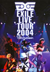 EXILE/EXILE LIVE TOUR 2004EXILE ENTERTAINMENT'2ȡ [DVD]