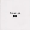 ̴ / feminism [ȯ]