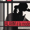 Ǥëͳ / ALARM a la mode(顼ࡦ顦⡼) [ȯ]