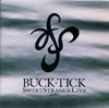 BUCK-TICK / SWEET STRANGE LIVE DISK []