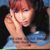 YOKO Black.Stone / THE ONE ABOUT ME