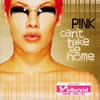 P!NK / Can't Take Me Home