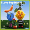  - I Love Pop Music [CD]