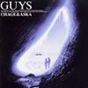 CHAGE&ASKA / GUYS [ȯ]