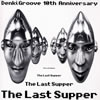 ŵ롼 / The Last Supper []