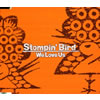 Stompin' bird / We Love Us