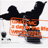 GAKU-MC - a day in the life [CD]