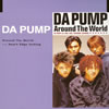 DA PUMP / Around The World [CCCD]