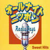 ֥ʥȥ˥åݥRADIO DAYSSweet Hits [2CD]