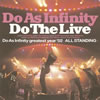 Do As Infinity ／ Do The Live