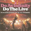 Do As Infinity  Do The Live