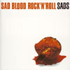 å / SAD BLOOD ROCK'N'ROLL [ȯ][]