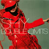 SHY ／ DOUBLE LIMITS