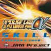 2ѡܥåסSKILL / JAM Project