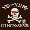 YO-KING ／ IT'S MY ROCK'N'ROLL