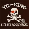 YO-KING / IT'S MY ROCK'N'ROLL