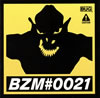 BUG ／ BZM#0021