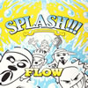 FLOW - SPLASH!!!ڤʤ뼫BEST [CD]