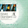 ܱä / World Standard.02A TATSUO SUNAGA LIVE MIX for Sunaga t Experience remixes [CCCD]