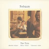  The Trio - Reborn [CD] [ǥѥå]